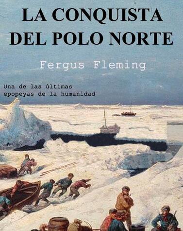 Dieses Buch erzählt von den großen Taten der Entdecker des Nordpols. eroberung des Nordpols