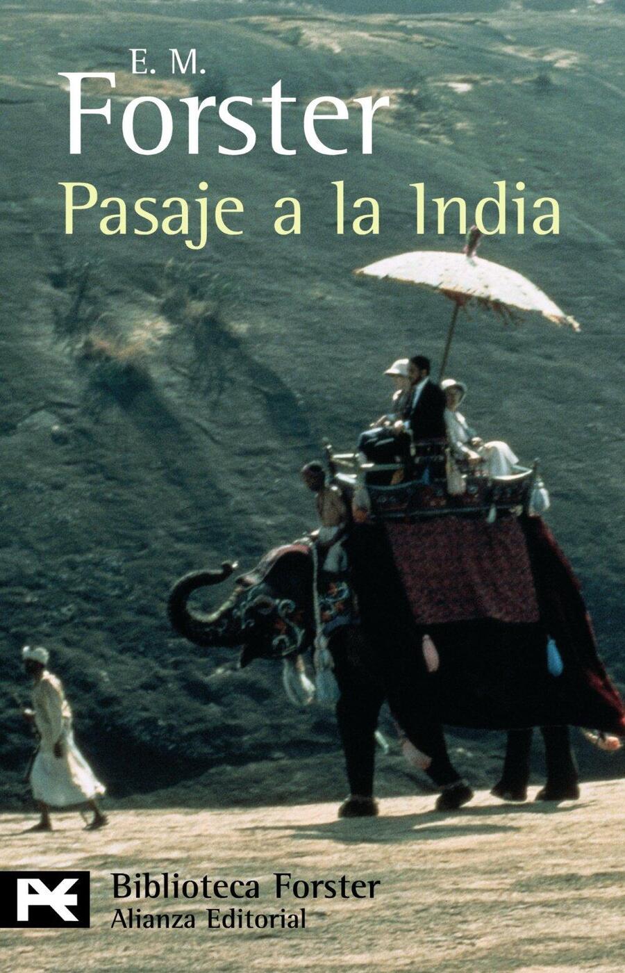 E.M. Forster reiste zweimal ins koloniale Indien, bevor er sein Buch 1924 veröffentlichte. Eine Reise nach Indien Roman